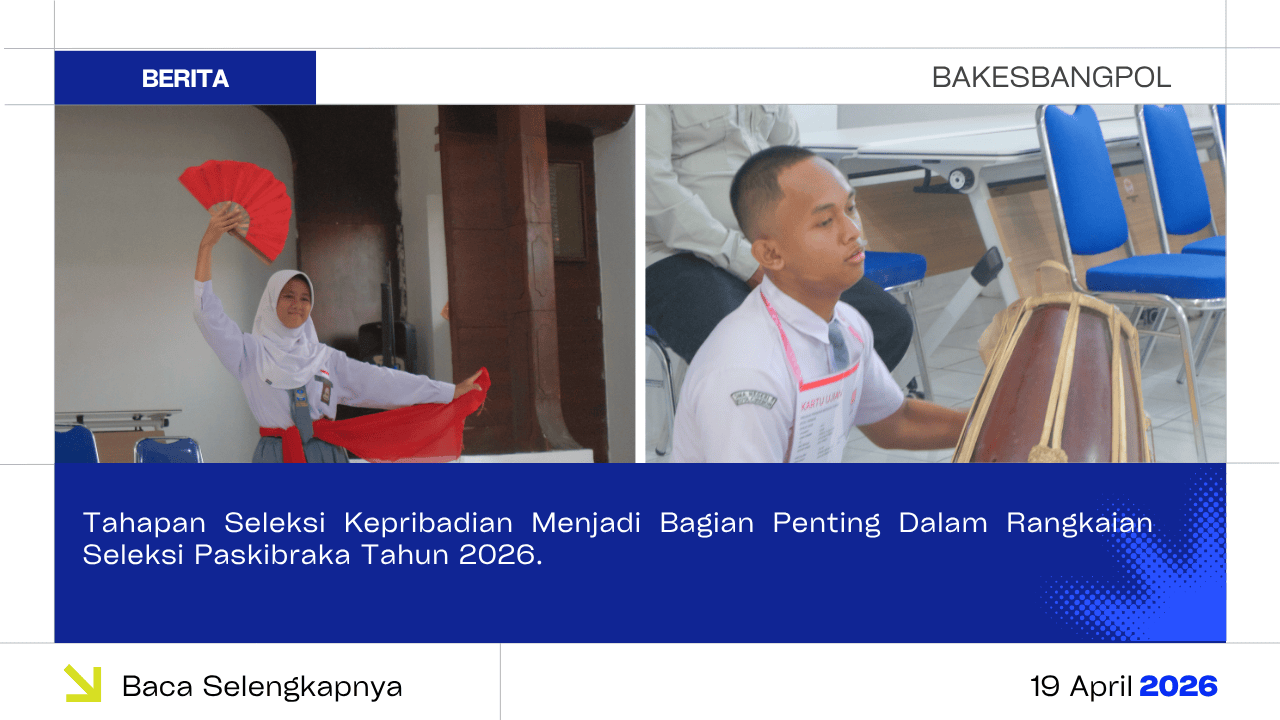 Tahapan Seleksi Kepribadian Menjadi Bagian Penting Dalam Rangkaian Seleksi Paskibraka Tahun 2026