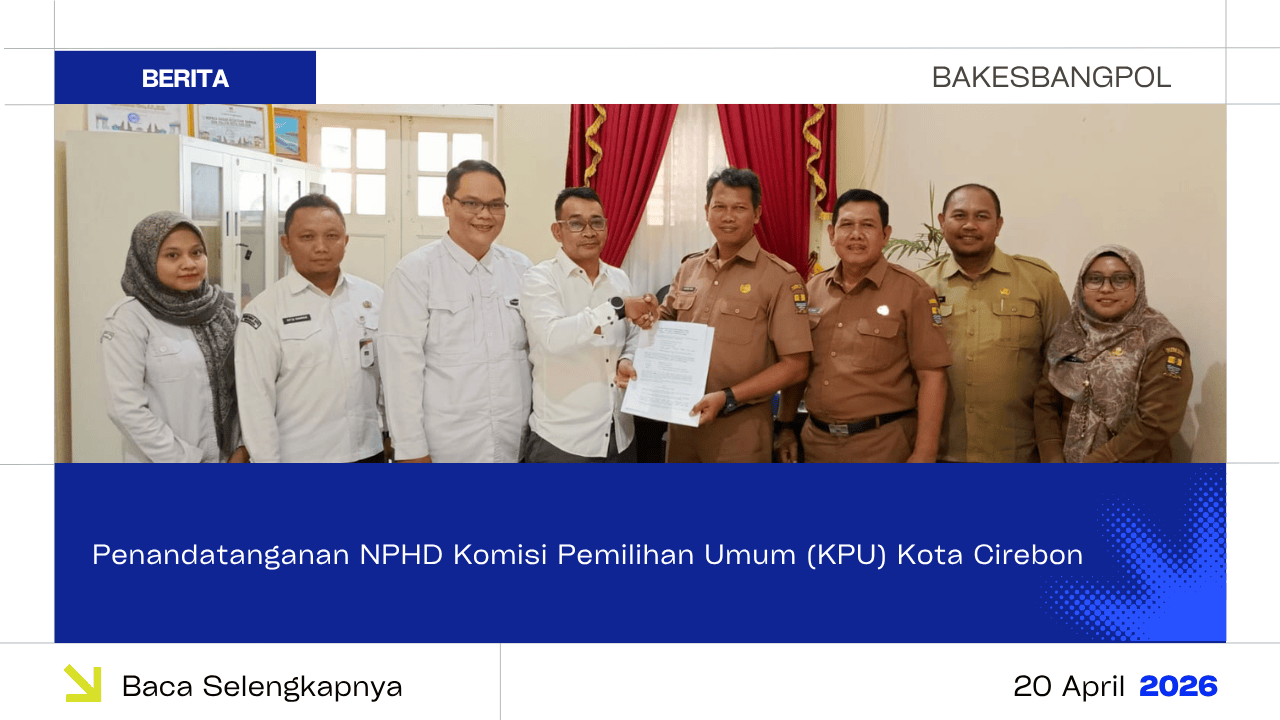 Penandatanganan NPHD Komisi Pemilihan Umum (KPU) Kota Cirebon