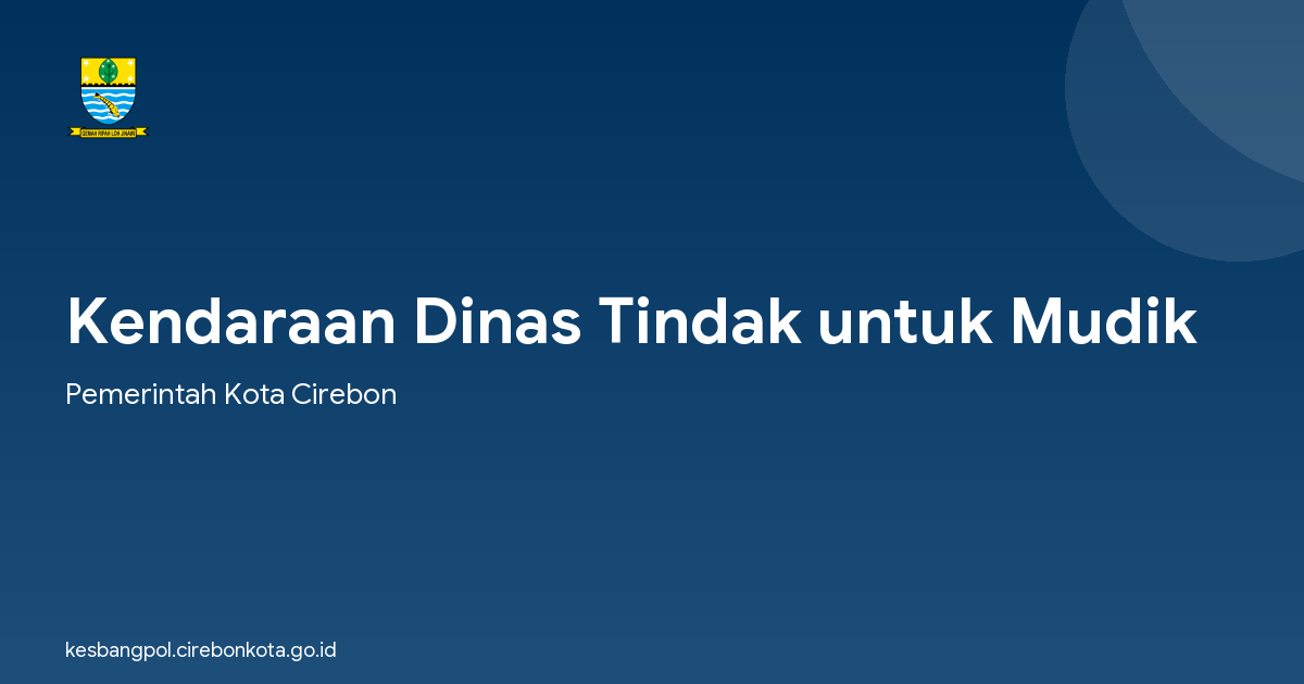 Kendaraan Dinas Tindak untuk Mudik