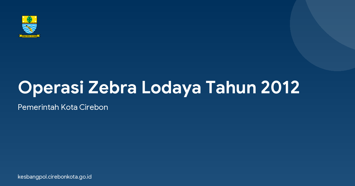 Operasi Zebra Lodaya Tahun 2012