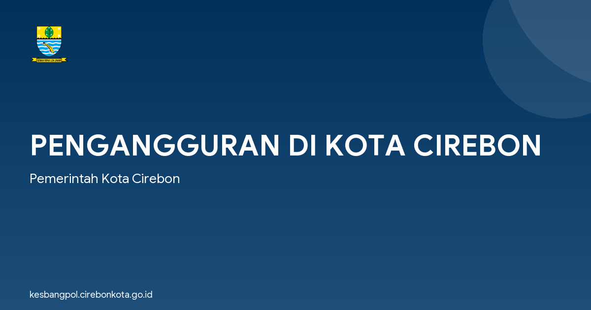 PENGANGGURAN DI KOTA CIREBON