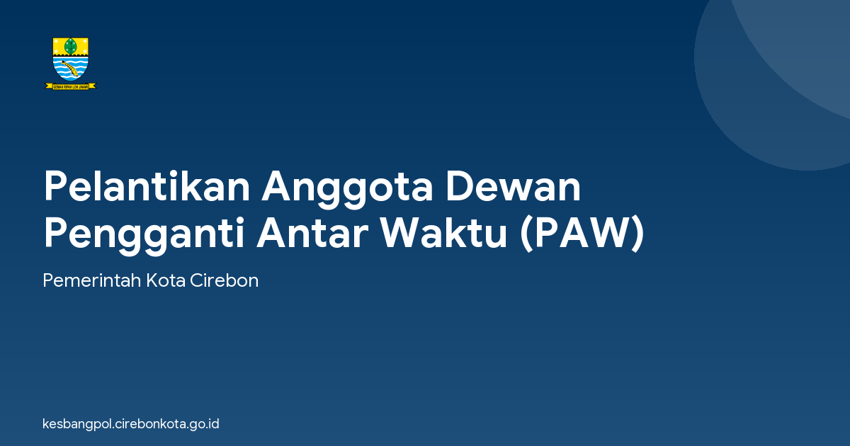 Pelantikan Anggota Dewan Pengganti Antar Waktu (PAW)