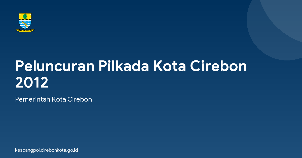 Peluncuran Pilkada Kota Cirebon 2012