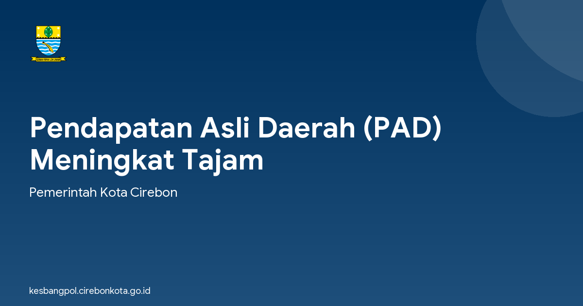 Pendapatan Asli Daerah (PAD) Meningkat Tajam
