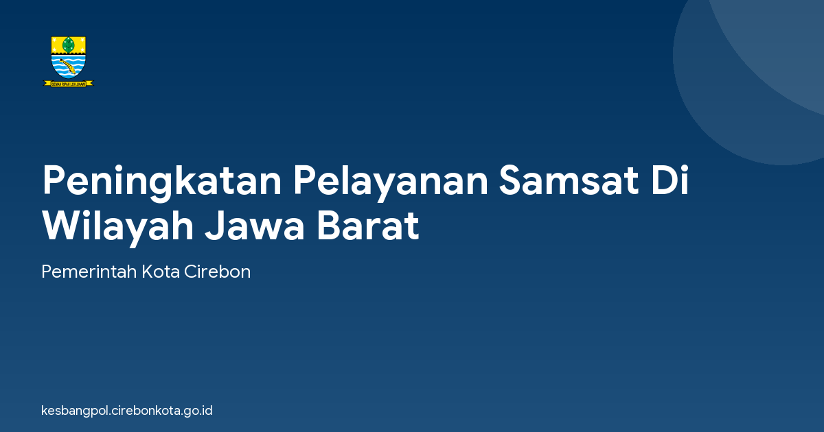 Peningkatan Pelayanan Samsat Di Wilayah Jawa Barat