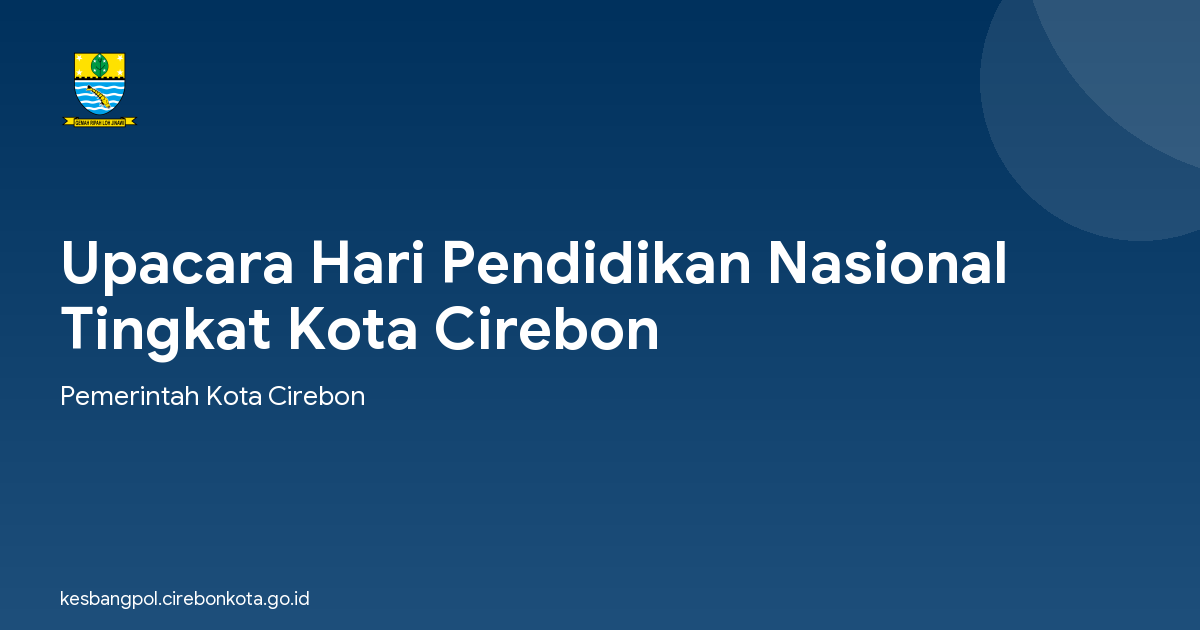 Upacara Hari Pendidikan Nasional  Tingkat Kota Cirebon