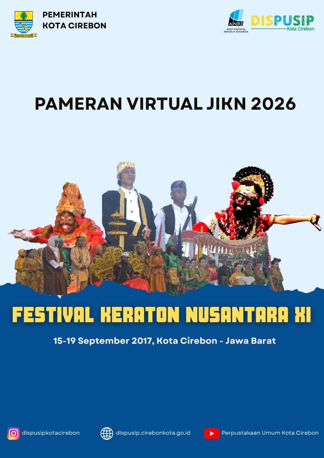 Pameran Virtual JIKN 2026
FESTIVAL KERATON NISANTARA XI
