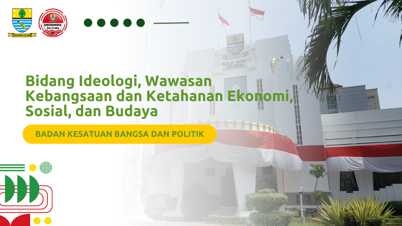 Bidang Ideologi, Wawasan Kebangsaan dan Ketahanan Ekonomi, Sosial, dan Budaya